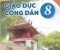 Đề cương cuối kì 2 GDCD 8